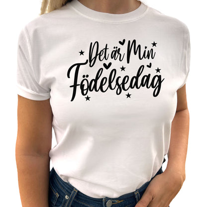 Det är min Födelsedag Födelsedags T-shirt