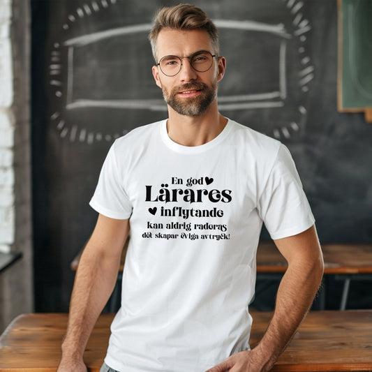 En god Lärares inflytande - T-shirt Lärare