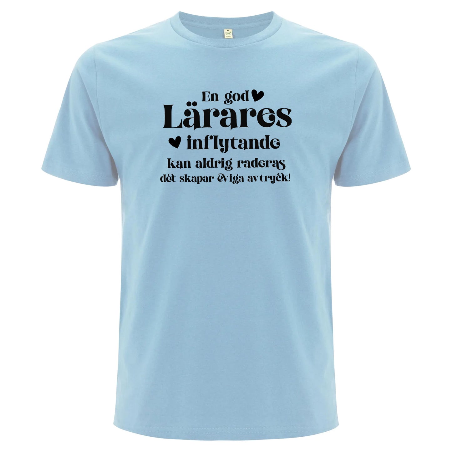 En god Lärares inflytande - T-shirt Lärare