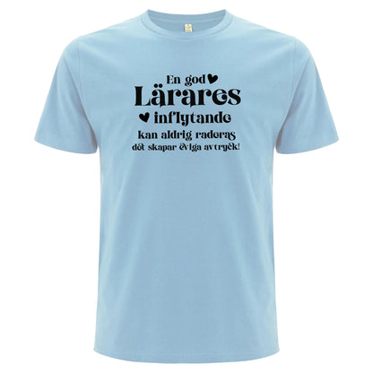 En god Lärares inflytande - T-shirt Lärare