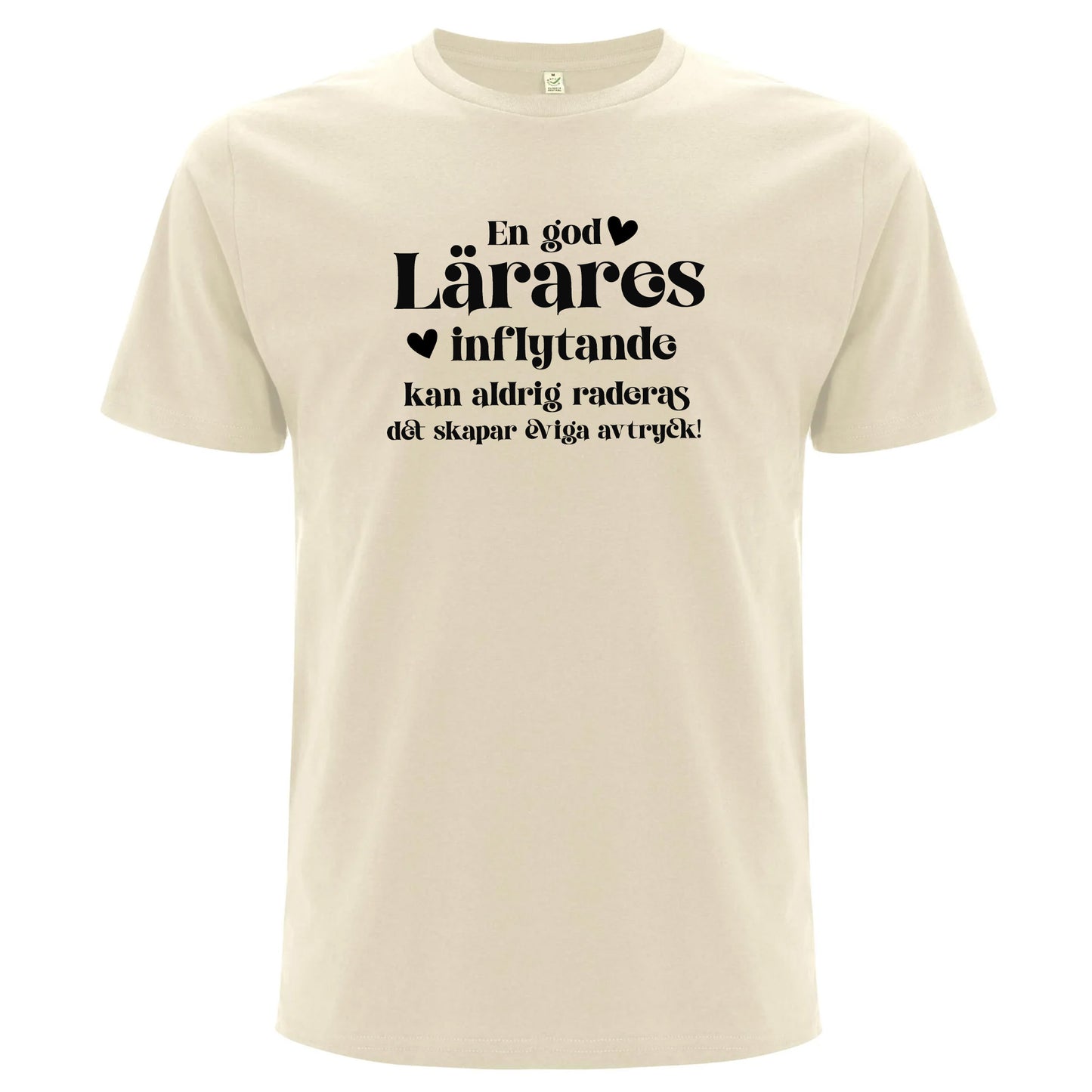 En god Lärares inflytande - T-shirt Lärare