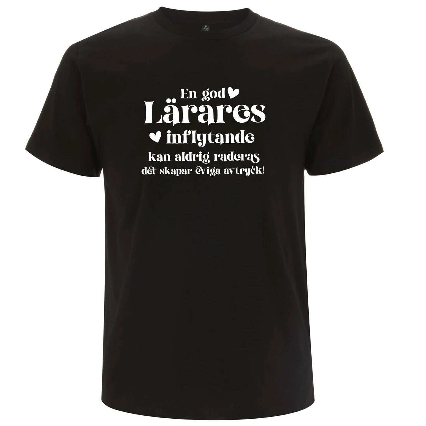 En god Lärares inflytande - T-shirt Lärare