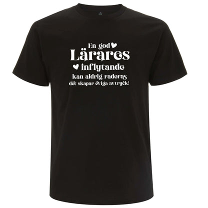 En god Lärares inflytande - T-shirt Lärare