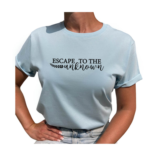 Escape To The Unknown T-shirt
