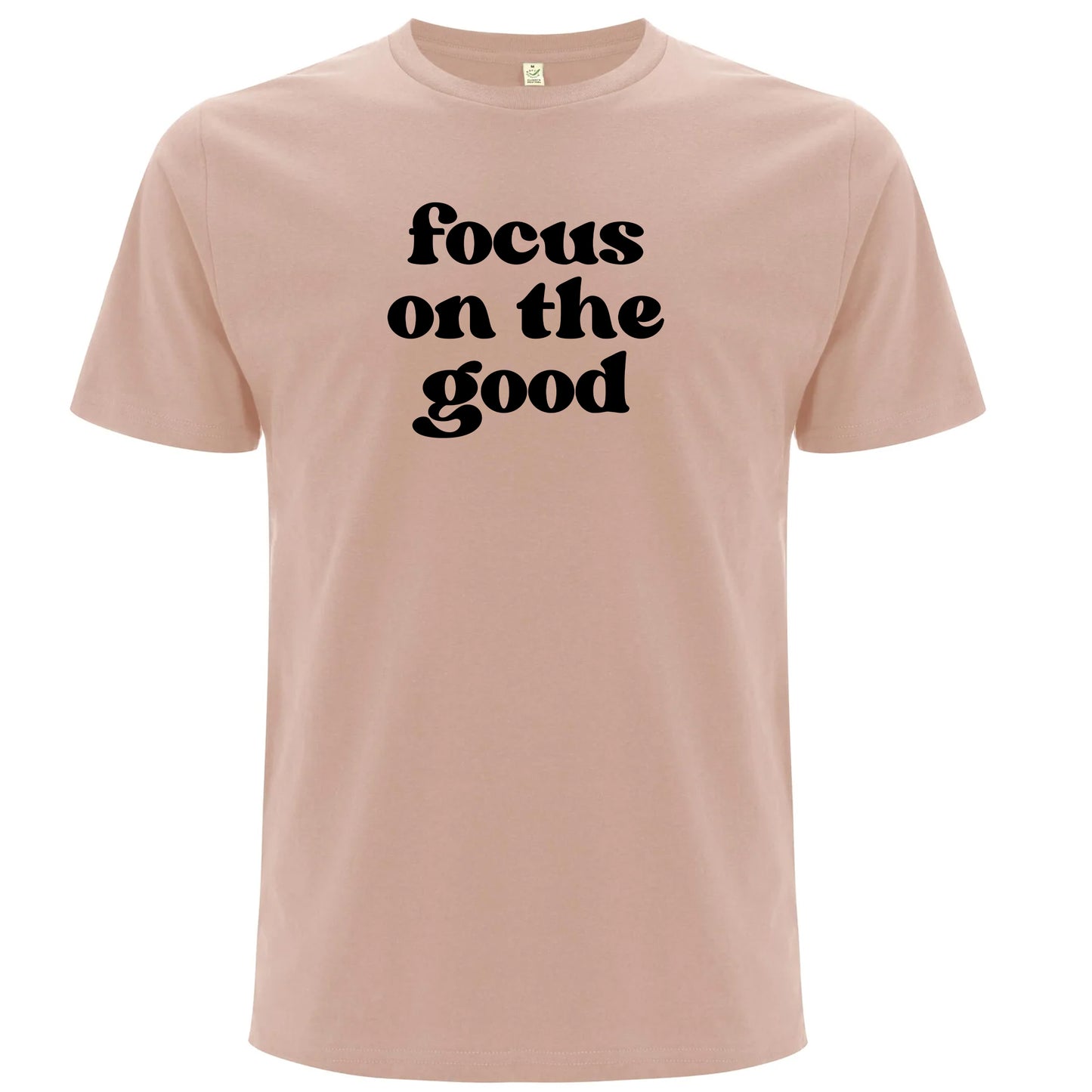 Focus on the Good – Fokusera På Det Positiva T-shirt