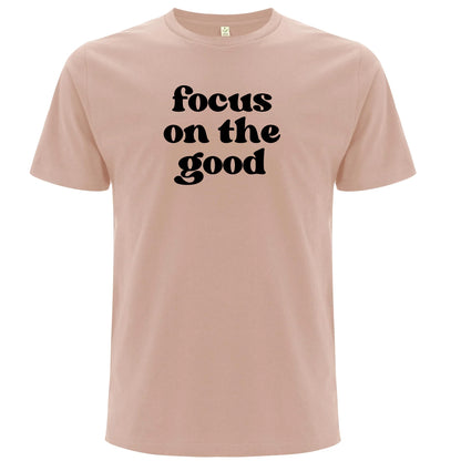 Focus on the Good – Fokusera På Det Positiva T-shirt