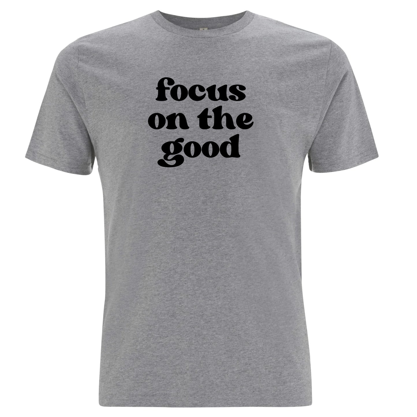 Focus on the Good – Fokusera På Det Positiva T-shirt