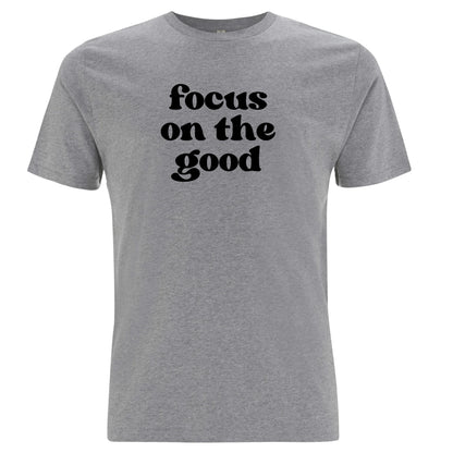 Focus on the Good – Fokusera På Det Positiva T-shirt