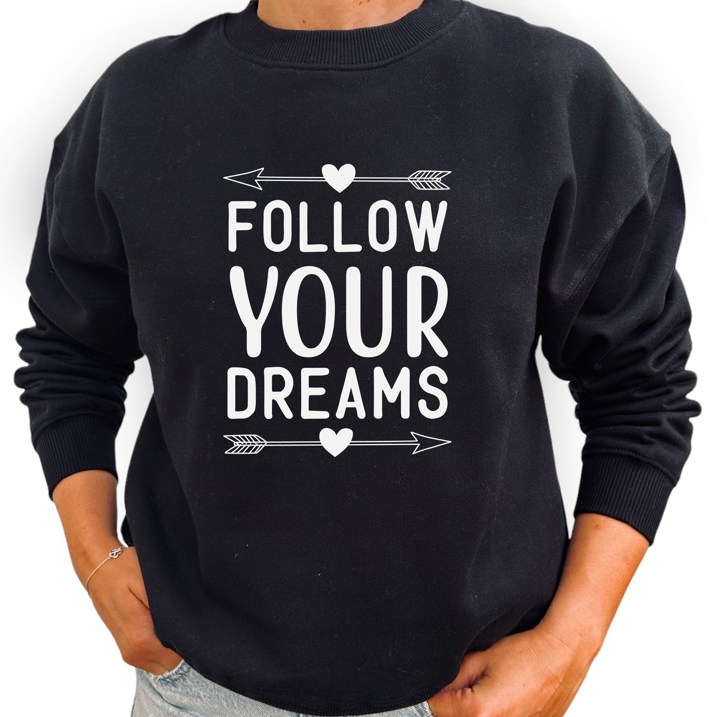 Follow Your Dreams Tröja