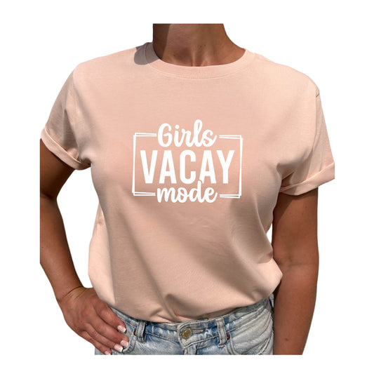 Girls Vacay Mode T-shirt