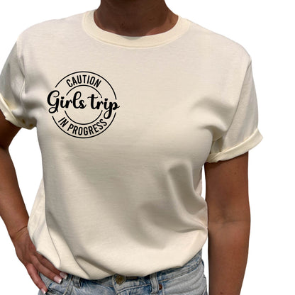 Girls Trip In Progress T-shirt