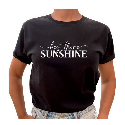 Hey There Sunshine T-shirt