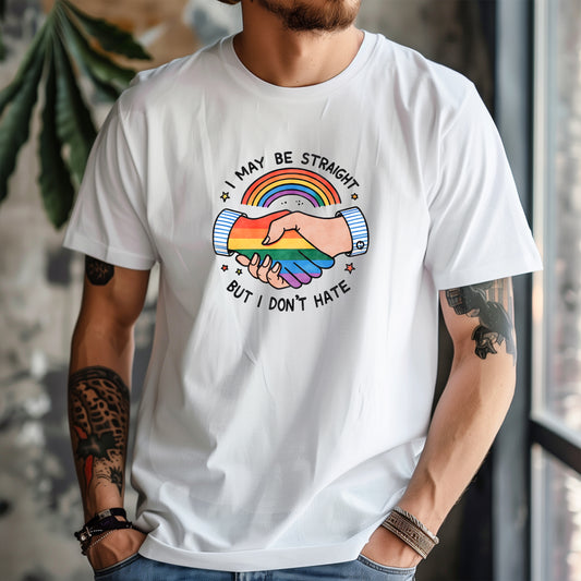 Ally – I May Be Straight But I Don’t Hate T-shirt (Unisex)