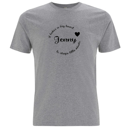 It Takes A Big Heart To Shape Little Minds Lärare T-shirt