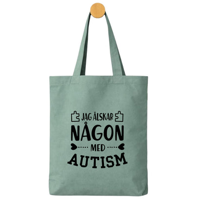 Jag älskar någon med Autism - Tygpåse  💙 Kärlek & acceptans – bär ditt stöd med stolthet!