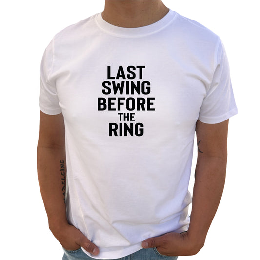 Last Swing Before The Ring T-shirt