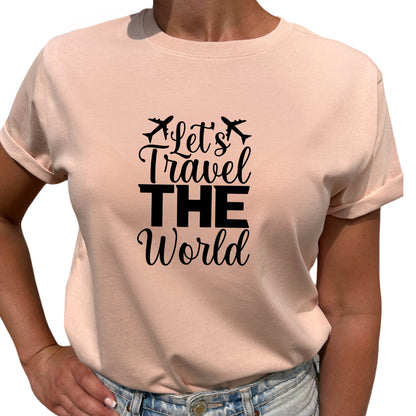 Let's Travel The World T-shirt