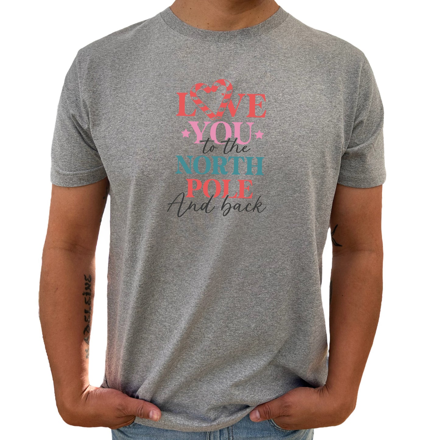 Love You To The North Pole And Back Jul T-shirt