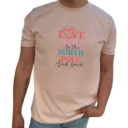 Love You To The North Pole And Back Jul T-shirt