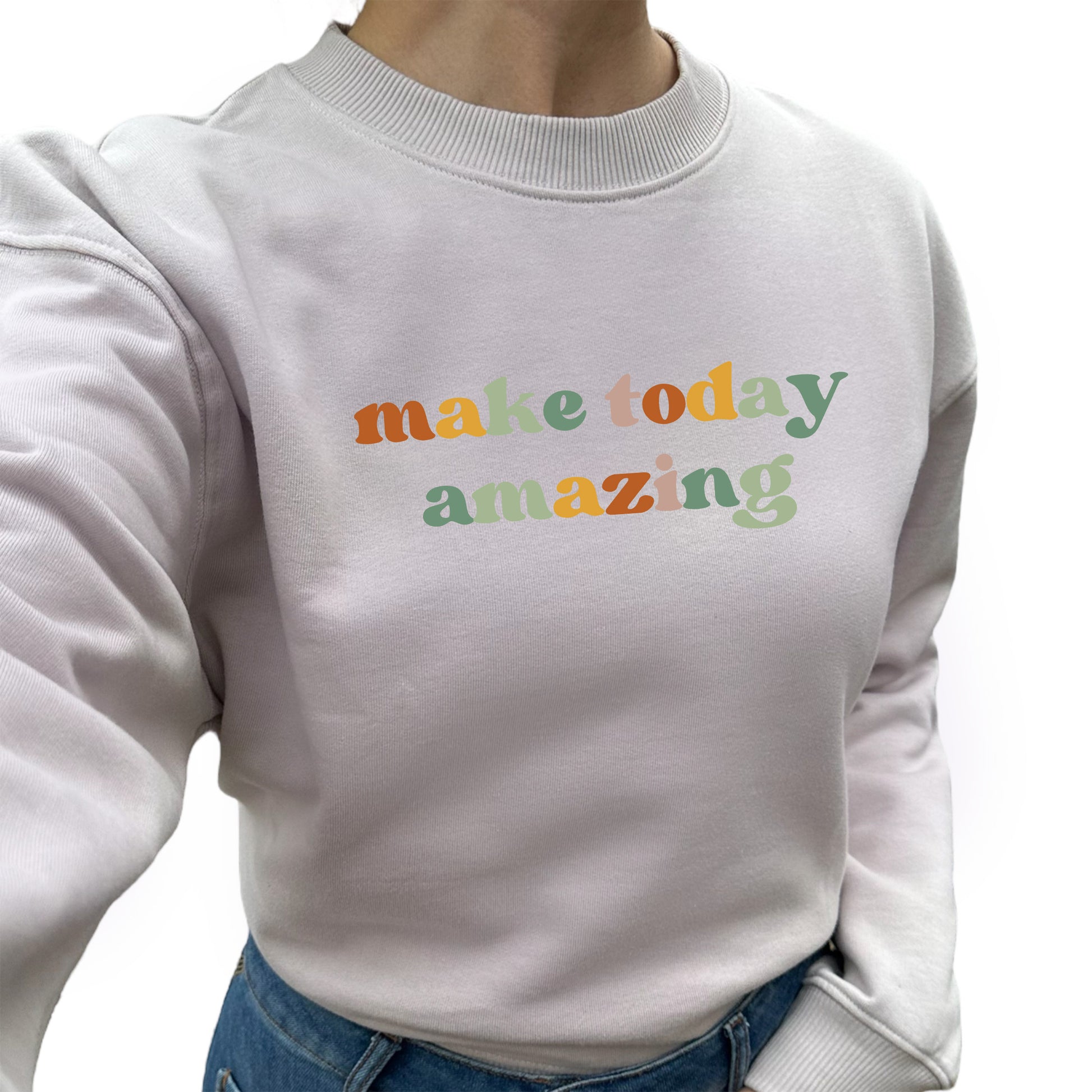 Make Today Amazing Tröja-Lovely Text