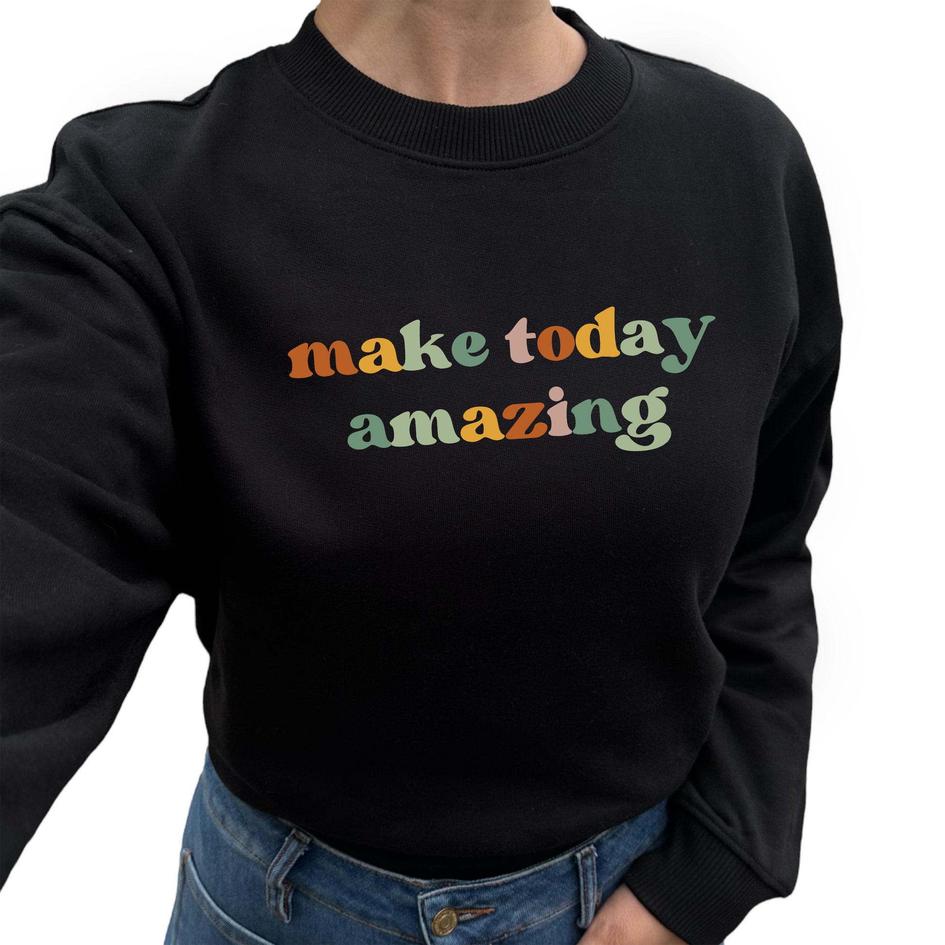 Make Today Amazing Tröja-Lovely Text