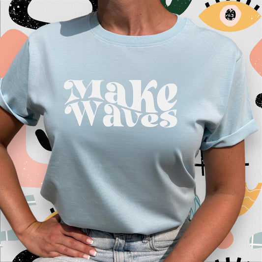 Make Waves T-shirt