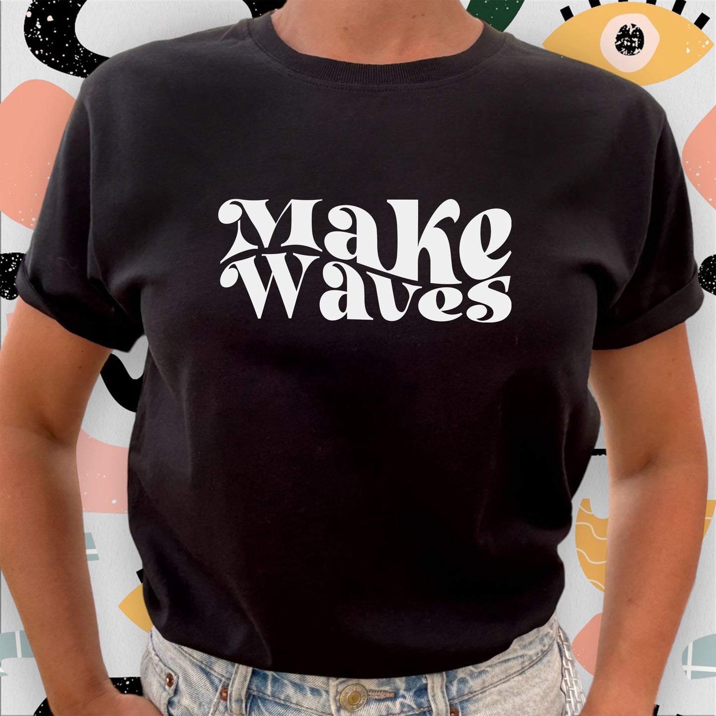 Make Waves T-shirt