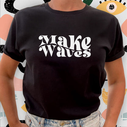 Make Waves T-shirt