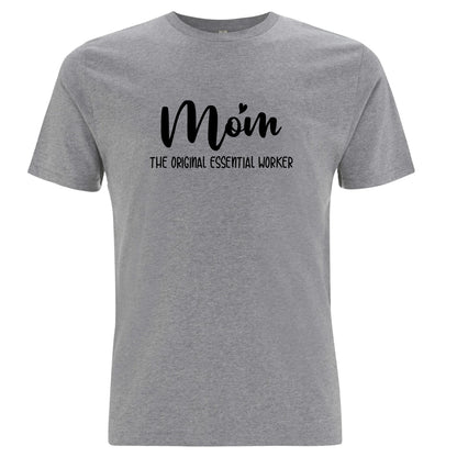 T-shirt för Mamma – Den Ursprungliga Essentiella Arbetaren-Lovely Text