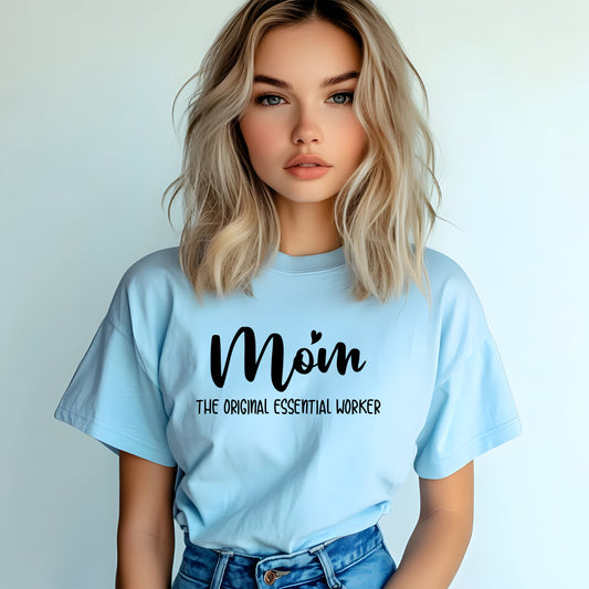 T-shirt för Mamma – Den Ursprungliga Essentiella Arbetaren