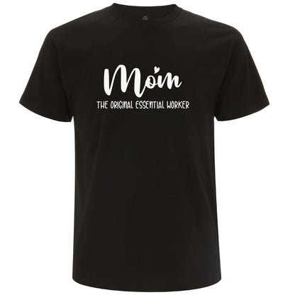 T-shirt för Mamma – Den Ursprungliga Essentiella Arbetaren-Lovely Text