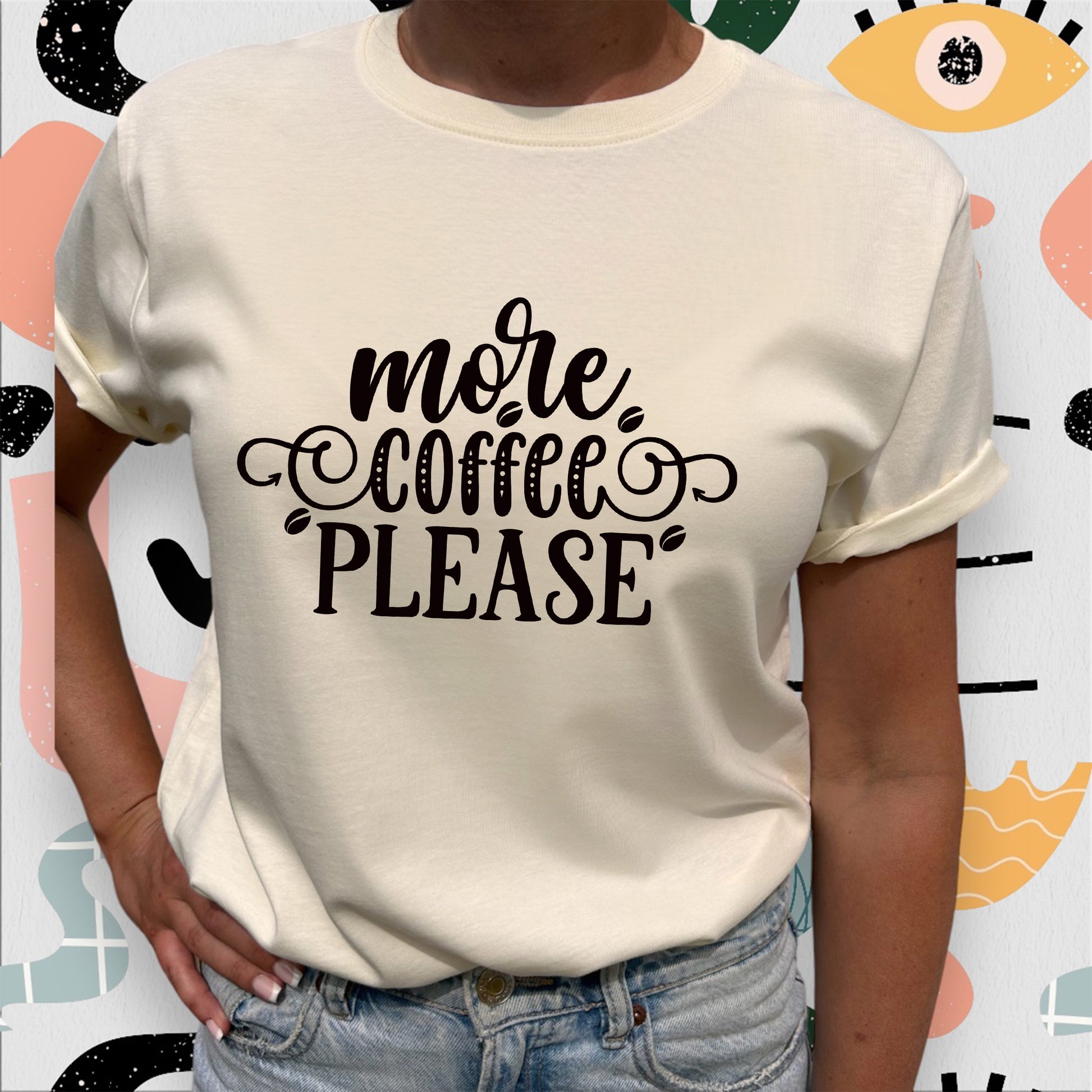 More Coffee Please T-shirt-Lovely Text