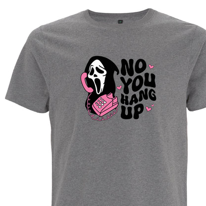 No You Hang Up – Unisex Halloween T-shirt
