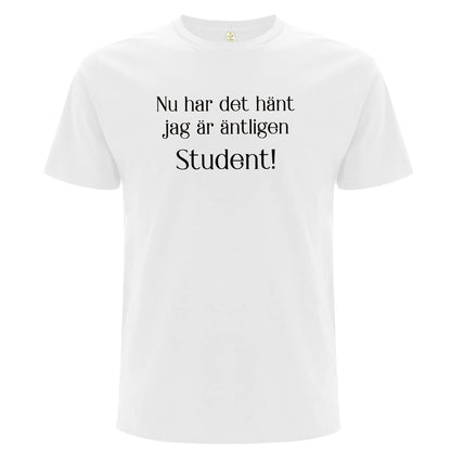 Nu har det hänt – Student – Unisex T-shirt