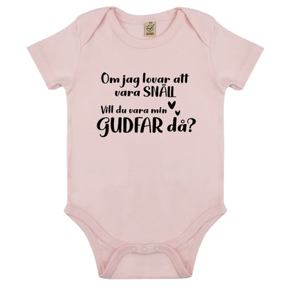 Om jag lovar att vara snäll - Vill du vara min Gudmor/Gudfar då? Babybody Nyfödd