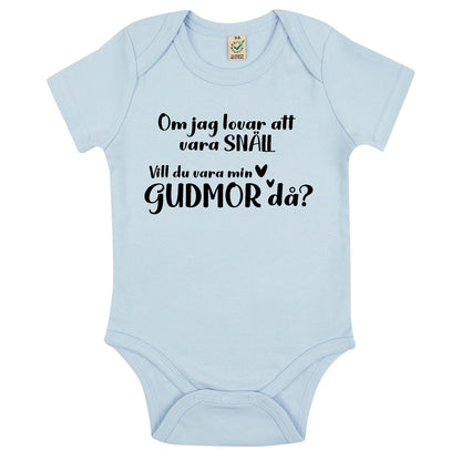 Om jag lovar att vara snäll - Vill du vara min Gudmor/Gudfar då? Babybody Nyfödd