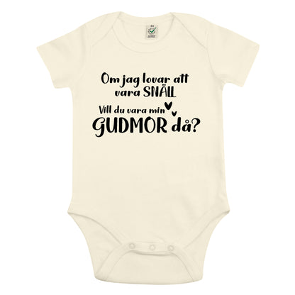 Om jag lovar att vara snäll - Vill du vara min Gudmor/Gudfar då? Babybody Nyfödd