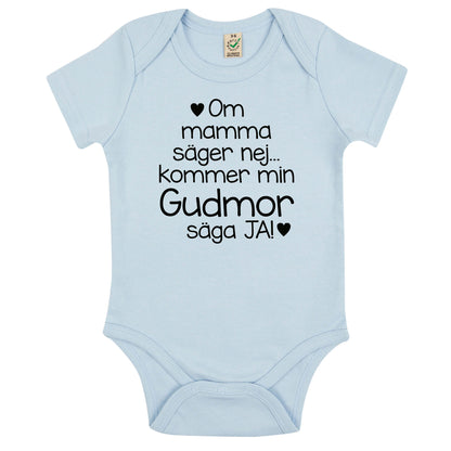 Om mamma säger nej… kommer min Gudmor säga JA! – Babybody