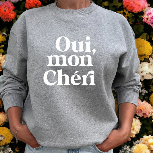Oui Mon Cheri Sweatshirt