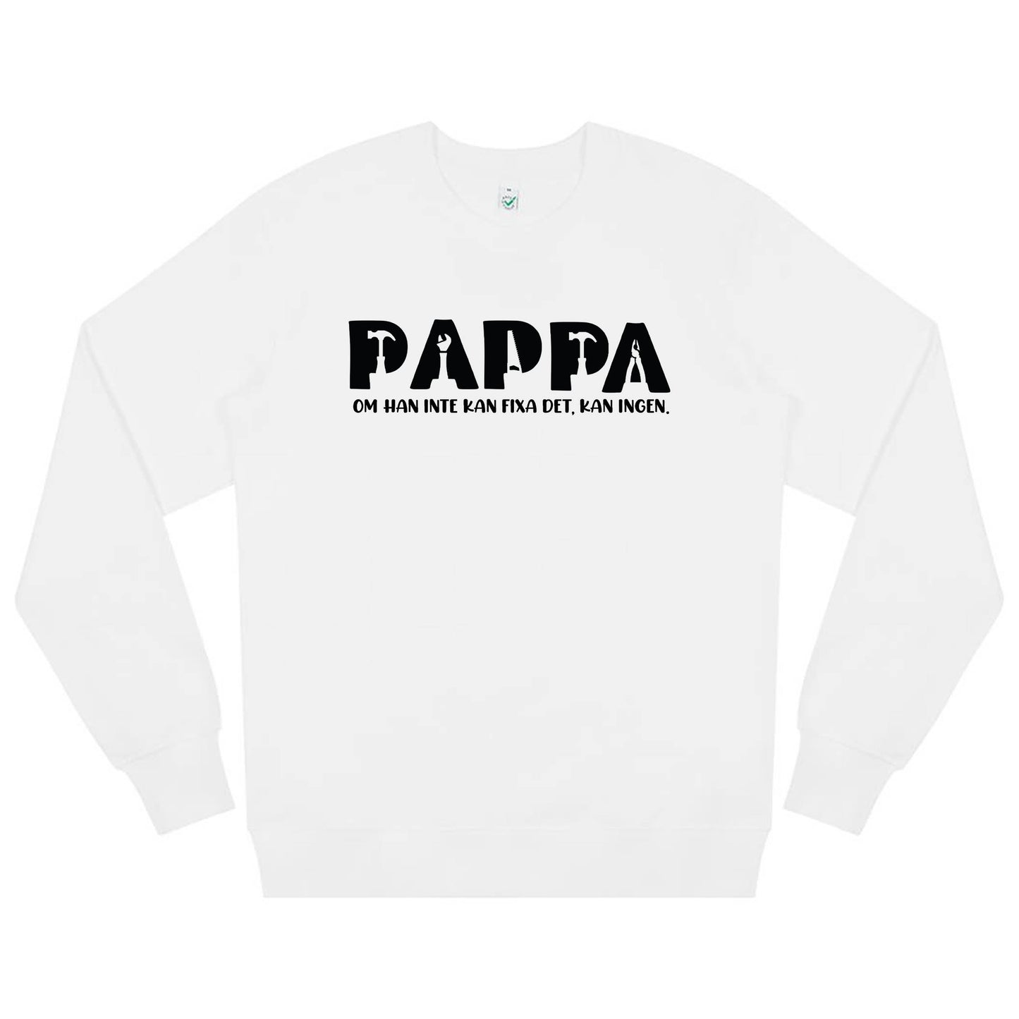 Fixar-Pappa Tröja – Om han inte kan fixa det, kan ingen!