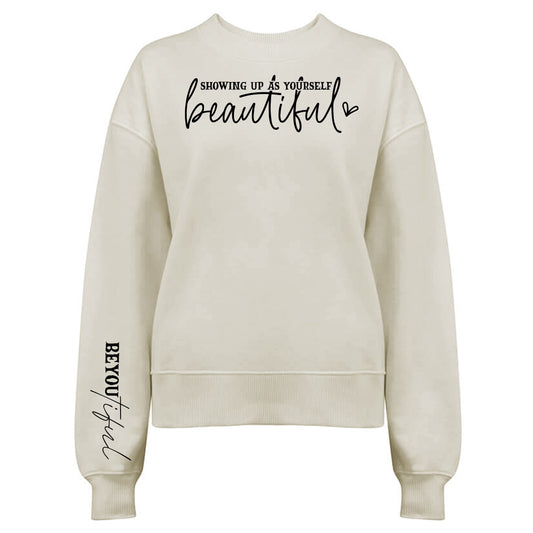Showing Up As Yourself Beautiful Tröja-Lovely Text