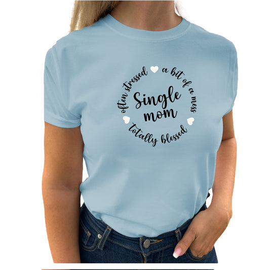Single Mom T-shirt