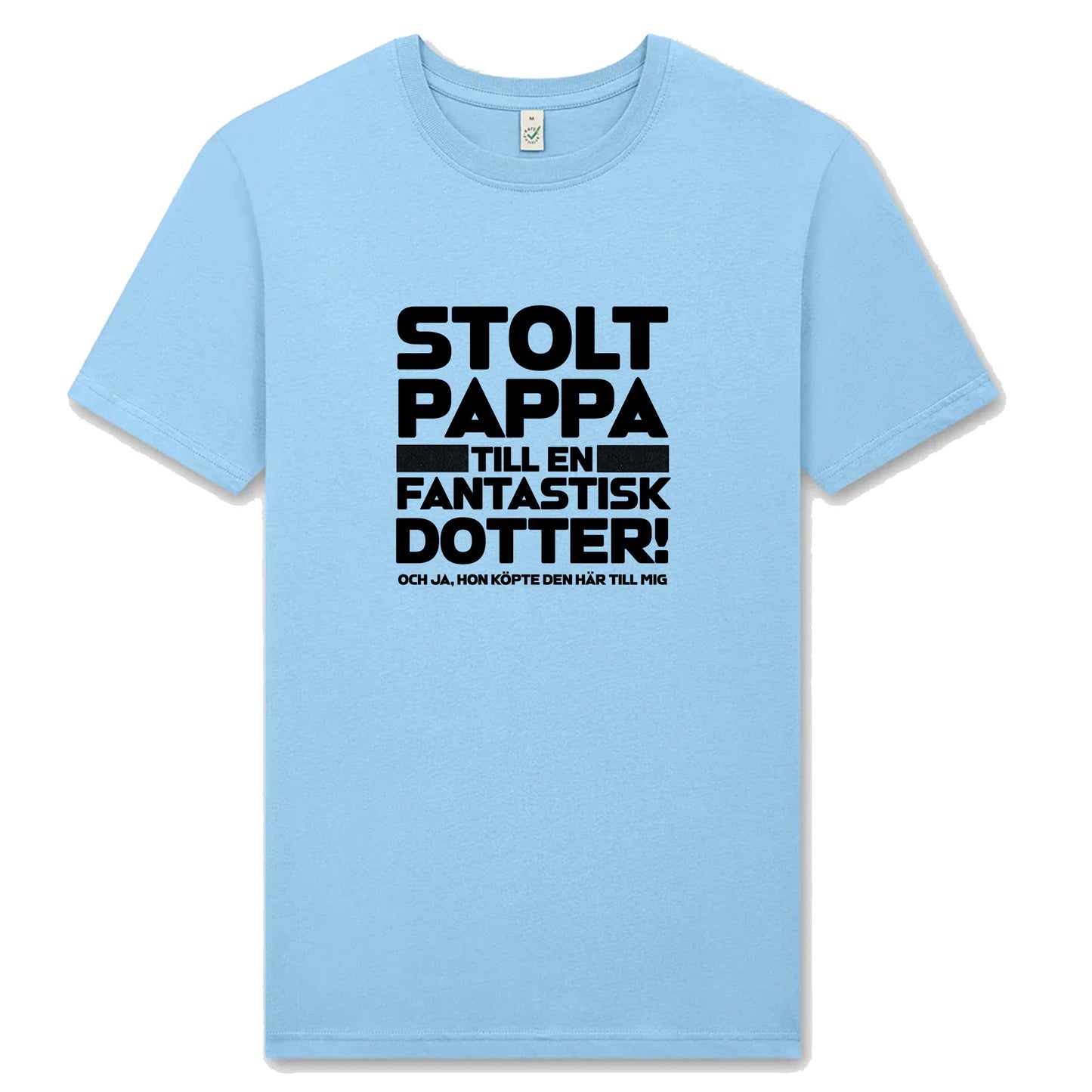 Stolt Pappa till en Fantastisk Dotter – T-shirt