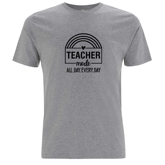 Teacher Mode All Day Every Day – Lärare Mode Dygnet Runt T-shirt-Lovely Text
