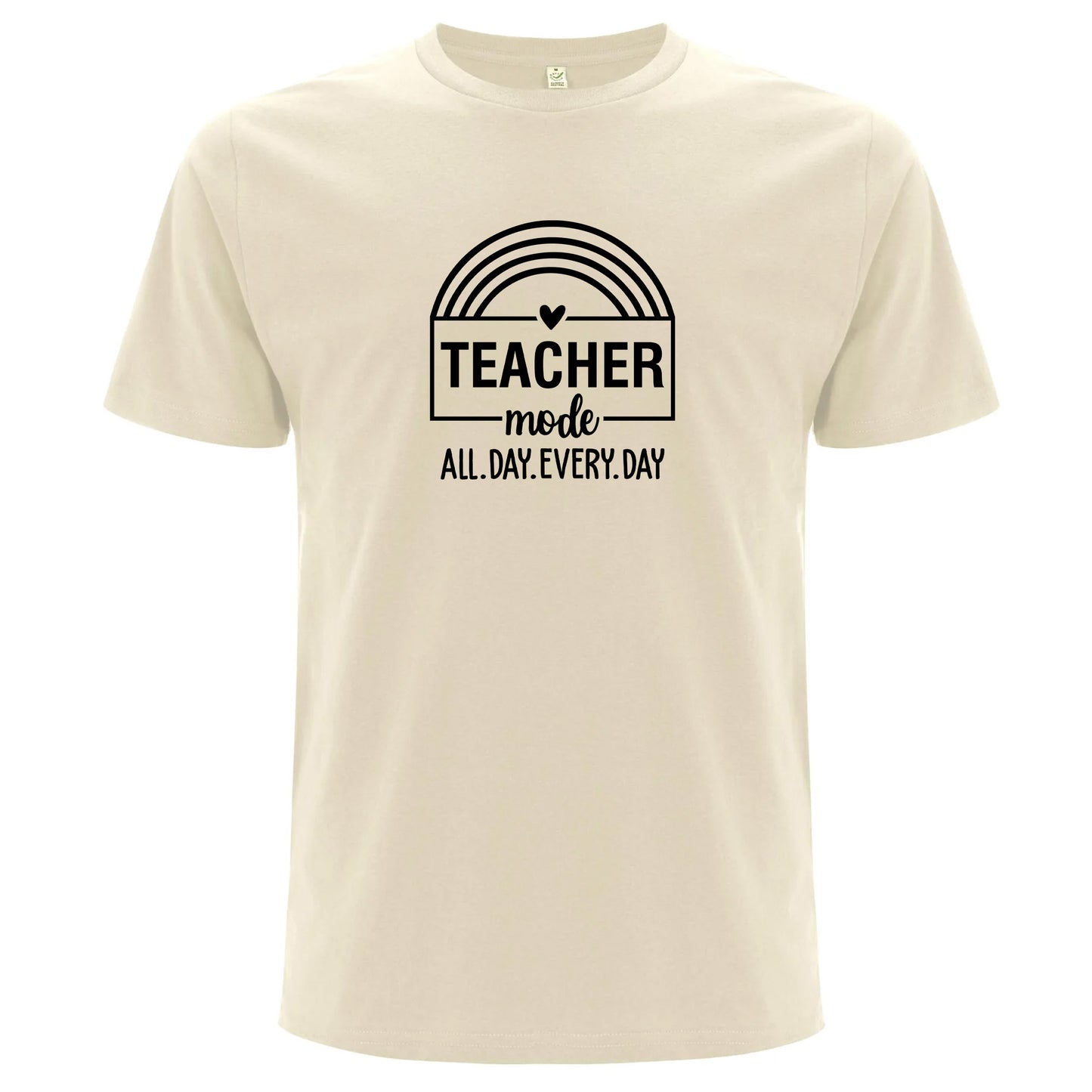Teacher Mode All Day Every Day – Lärare Mode Dygnet Runt T-shirt