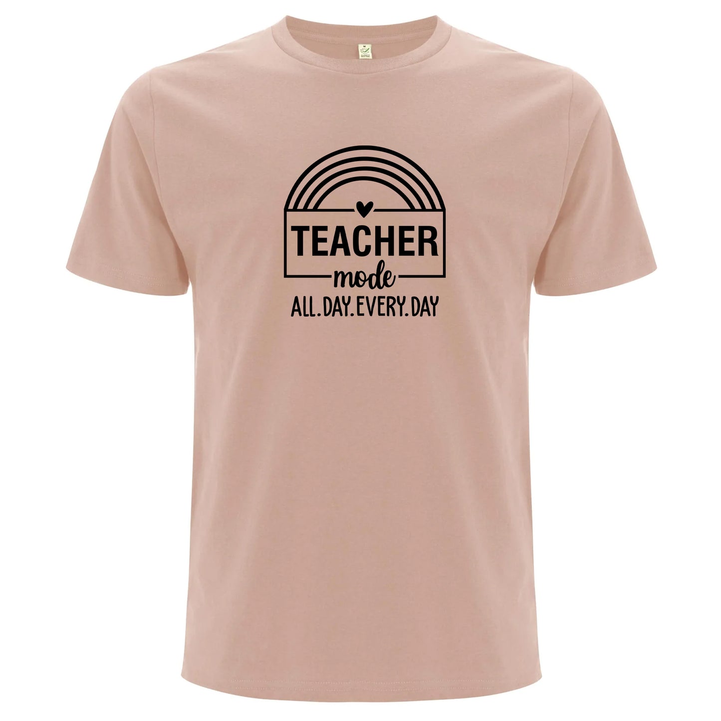 Teacher Mode All Day Every Day – Lärare Mode Dygnet Runt T-shirt