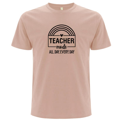 Teacher Mode All Day Every Day – Lärare Mode Dygnet Runt T-shirt