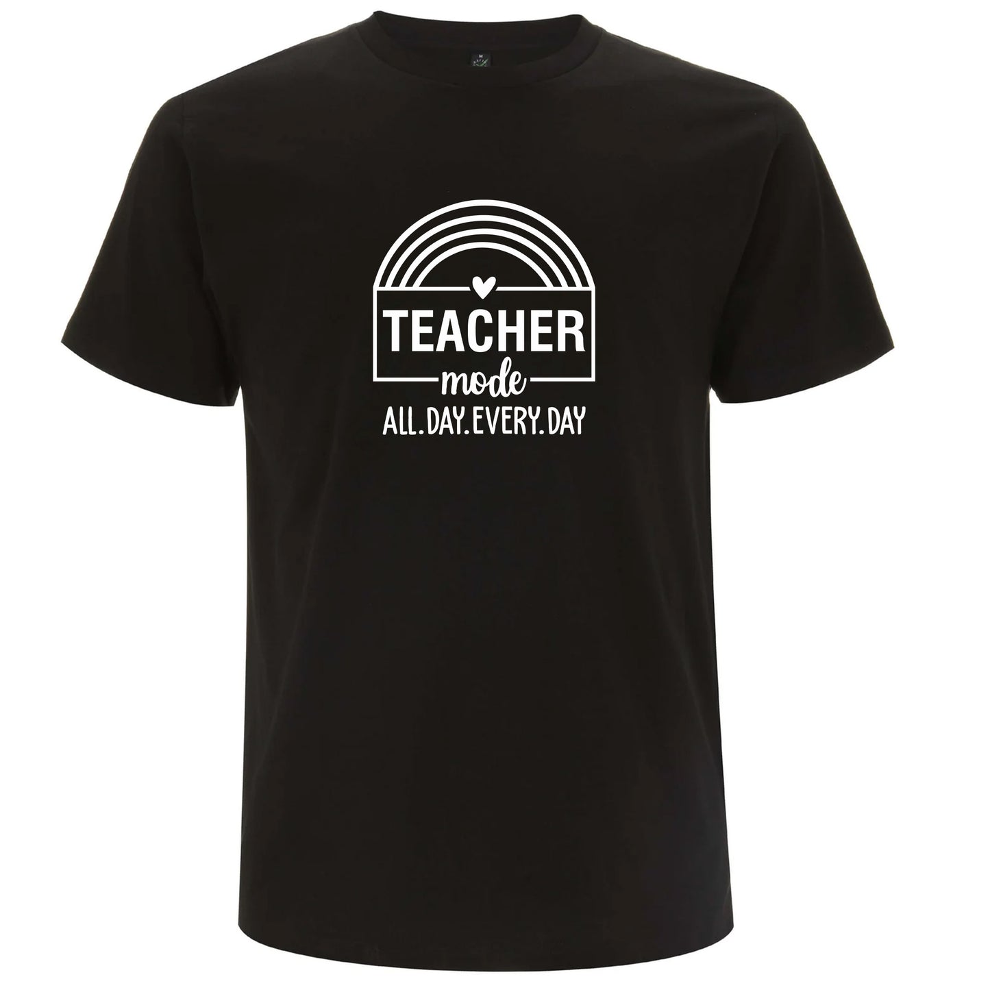 Teacher Mode All Day Every Day – Lärare Mode Dygnet Runt T-shirt