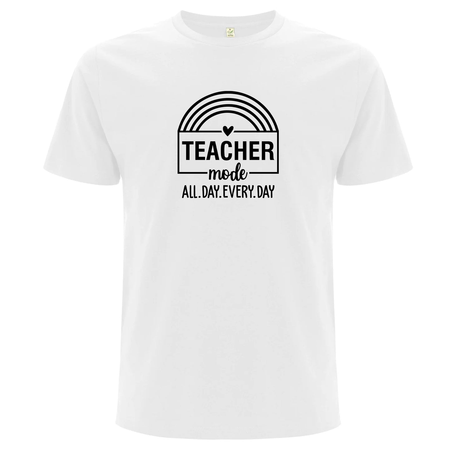 Teacher Mode All Day Every Day – Lärare Mode Dygnet Runt T-shirt