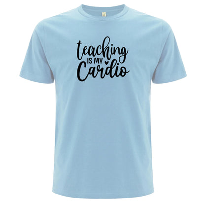 Teaching Is My Cardio – Undervisning Är Min Cardio T-shirt